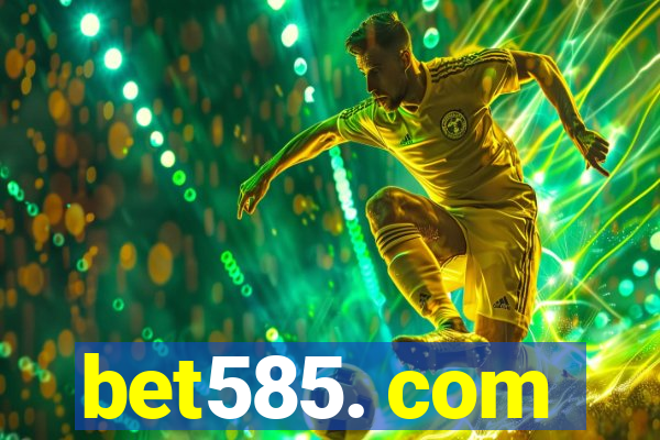 bet585. com